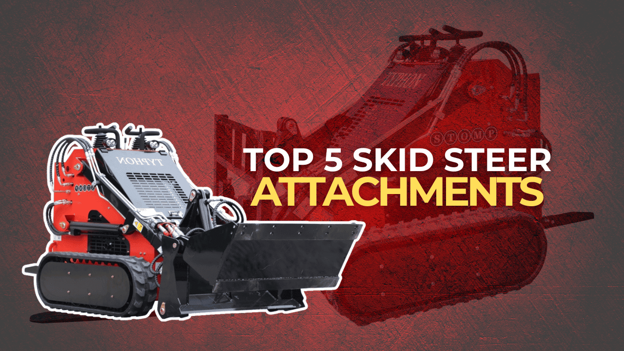 Top 5 Skid Steer Attachments | Steerskid