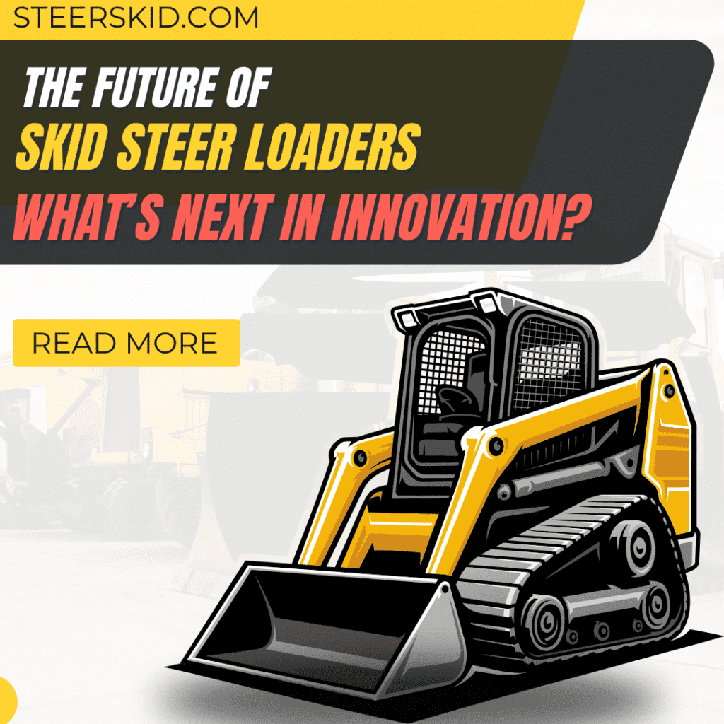 Future of Skid Steer Loader